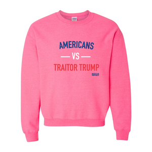 Americans VS Traitor Trump Crewneck Sweatshirt