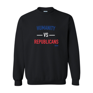 Humanity VS Republicans Crewneck Sweatshirt