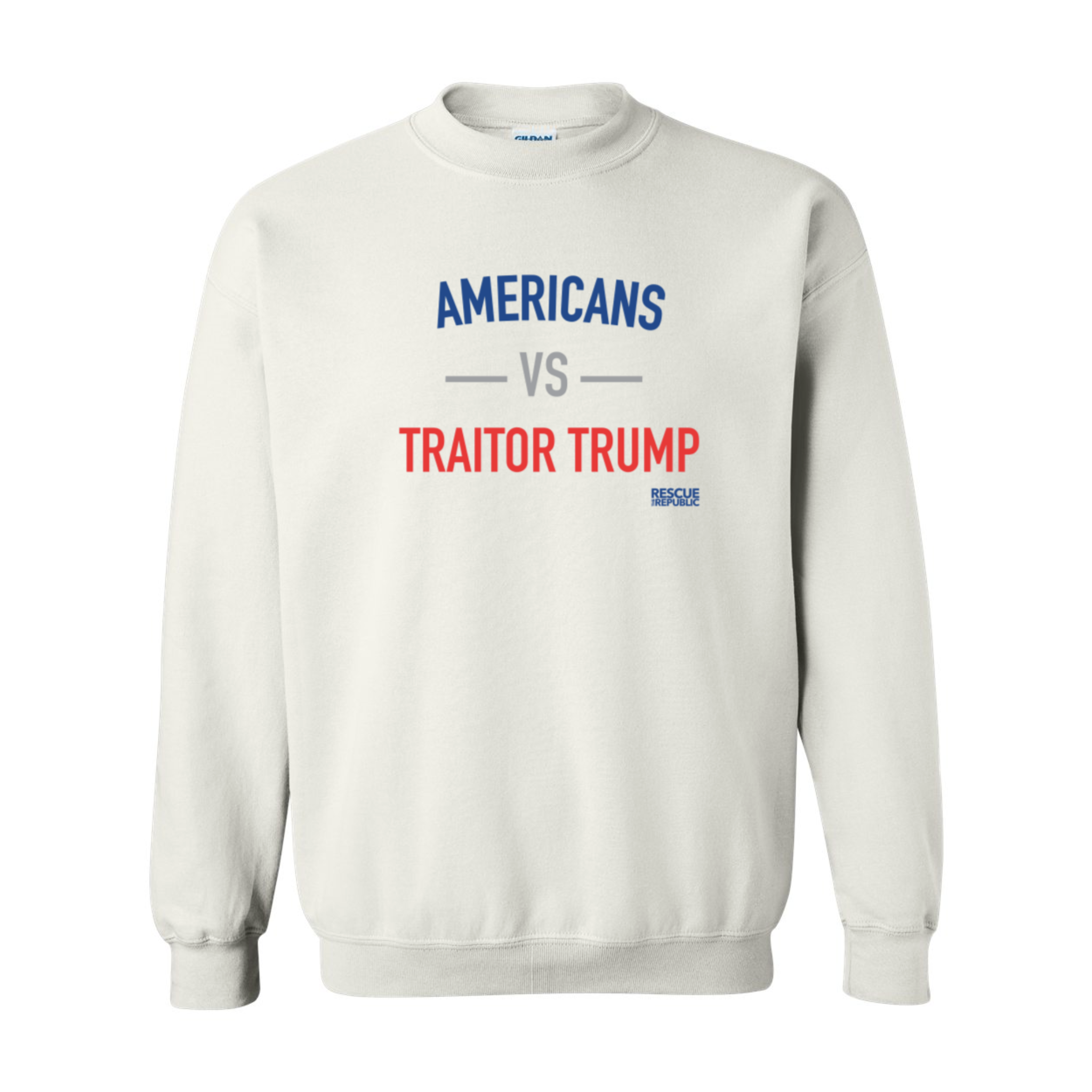 Americans VS Traitor Trump Crewneck White Sweatshirt